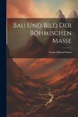 Bau und Bild der Böhmischen Masse