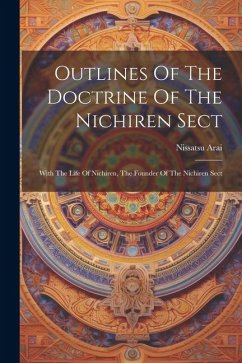 Outlines Of The Doctrine Of The Nichiren Sect - Arai, Nissatsu