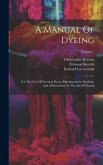 A Manual Of Dyeing