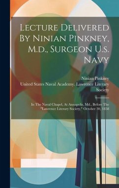 Lecture Delivered By Ninian Pinkney, M.d., Surgeon U.s. Navy - Pinkney, Ninian