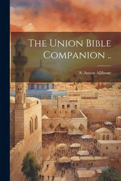 The Union Bible Companion ..