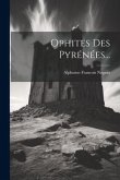 Ophites Des Pyrénées...