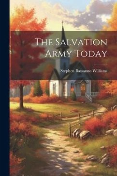 The Salvation Army Today - Williams, Stephen Bassanno