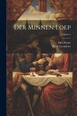 Der Minnen Loep; Volume 1