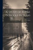 A Study of Rural Schools in Texas