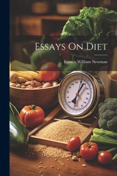 Essays On Diet - Newman, Francis William