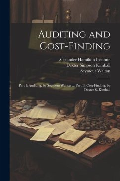Auditing and Cost-Finding - Haas, Wilhelm; Kimball, Dexter Simpson