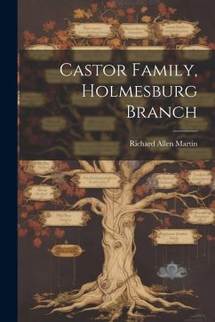 Castor Family, Holmesburg Branch