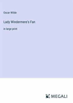 Lady Windermere's Fan - Wilde, Oscar