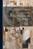 An Essay Upon National Character [Ed. by T.P. Knox]