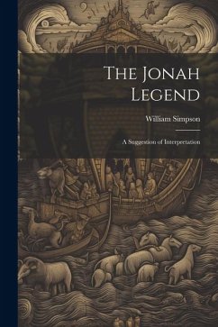 The Jonah Legend: A Suggestion of Interpretation - Simpson, William