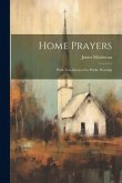 Home Prayers: With Two Services for Public Worship