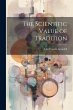 The Scientific Value of Tradition - Bild 1