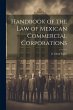 Handbook of the law of Mexican... - Bild 1