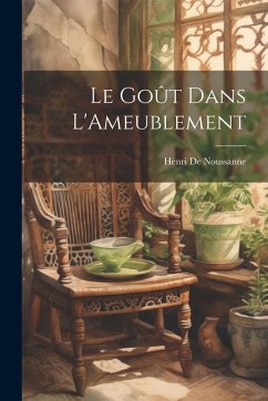 Cover Le Goût Dans L'Ameublement