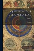 Questions Sur L'encyclopedie; Volume 1