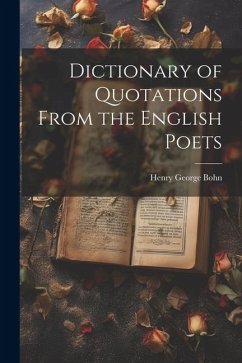 Dictionary of Quotations From the English Poets - Bohn, Henry George