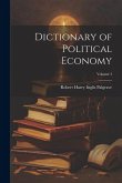 Dictionary of Political Economy; Volume 1
