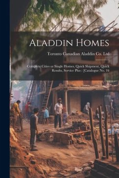 Aladdin Homes - Canadian Aladdin Co Ltd, Toronto