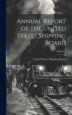 Annual Report of the United States Shipping Board; Volume 5