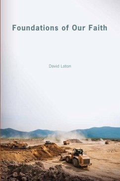 Foundations of Our Faith - Laton, David