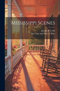 Mississippi Scenes - Cobb, Joseph B.