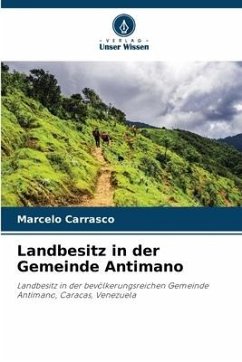Landbesitz in der Gemeinde Antimano - Carrasco, Marcelo