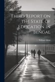 Third Report on the State of Education in Bengal