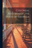 Colonial Records of the State of Georgia; Volume 6