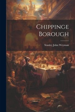 Chippinge Borough - Weyman, Stanley John