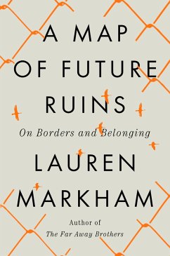 A Map of Future Ruins - Markham, Lauren