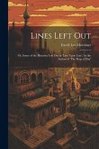 Lines Left Out: Or, Some of the Histories Left Out in 'Line Upon Line', by the Author of 'The Peep of Day'