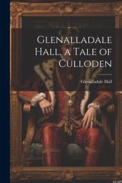 Glenalladale Hall, a Tale of Culloden - Hall, Glenalladale