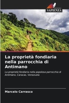 La proprietà fondiaria nella parrocchia di Antimano - Carrasco, Marcelo