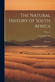 The Natural History of South Africa; Mammals; Volume 4