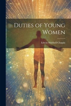 Duties of Young Women - Chapin, Edwin Hubbell