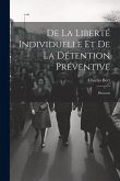 De La Liberté Individuelle Et De La Détention Préventive