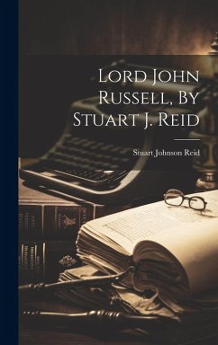 Cover Lord John Russell, By Stuart J. Reid