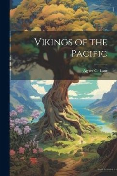 Vikings of the Pacific - Laut, Agnes C.
