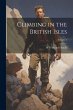 Climbing in the British Isles; Volume 1 - Bild 1