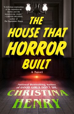 The House That Horror Built - Henry, Christina