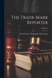 The Trade-Mark Reporter; Volume 2 - Bild 1