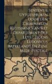 Sententie Uytgesproken Door Den Crimineelen Regtsbank Van Het Departement Der Leye ... Jegens Ludovicus Baekelandt En Zijne Mede-pligtige