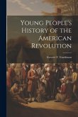 Young People's History of the American Revolution