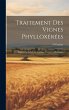 Traitement Des Vignes Phylloxérées:... - Bild 1
