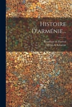 Histoire D'arménie... - Khorène, Moïse de