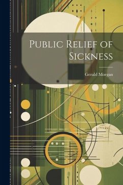 Public Relief of Sickness - Morgan, Gerald