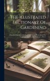 The Illustrated Dictionary Of Gardening: A Practical And Scientific Encyclopædia Of Horticulture For Gardeners And Botanist, Volume 5, Part 1