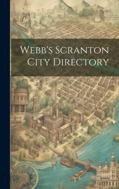 Webb's Scranton City Directory - Anonymous
