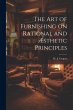 The Art of Furnishing on Rational and... - Bild 1